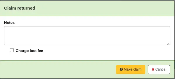 Claim returned pop-up modal asking to add notes and whether or not to charge lost fees