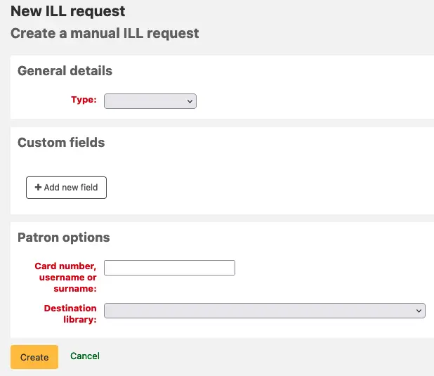 New ILL request page, with no request type selected, showing a section to add custom fields and another for patron options.