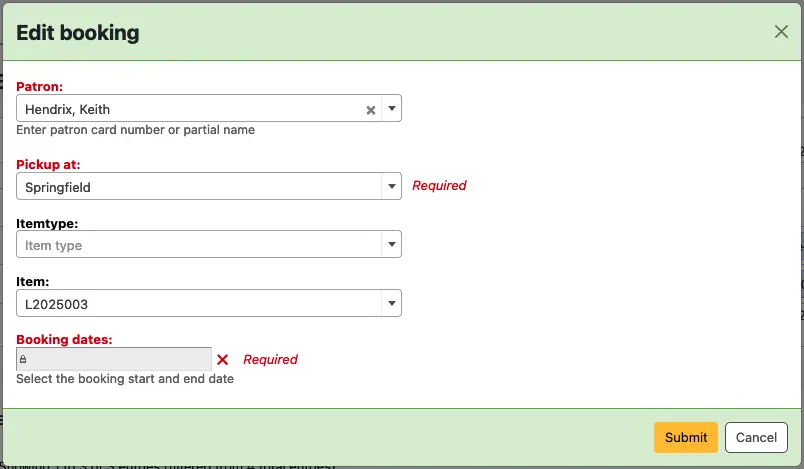 Edit booking modal, with input fields labeled: Patron, Pickup at, Itemtype, Item, Booking dates. The fields for Patron, Pickup and Item are already filled.