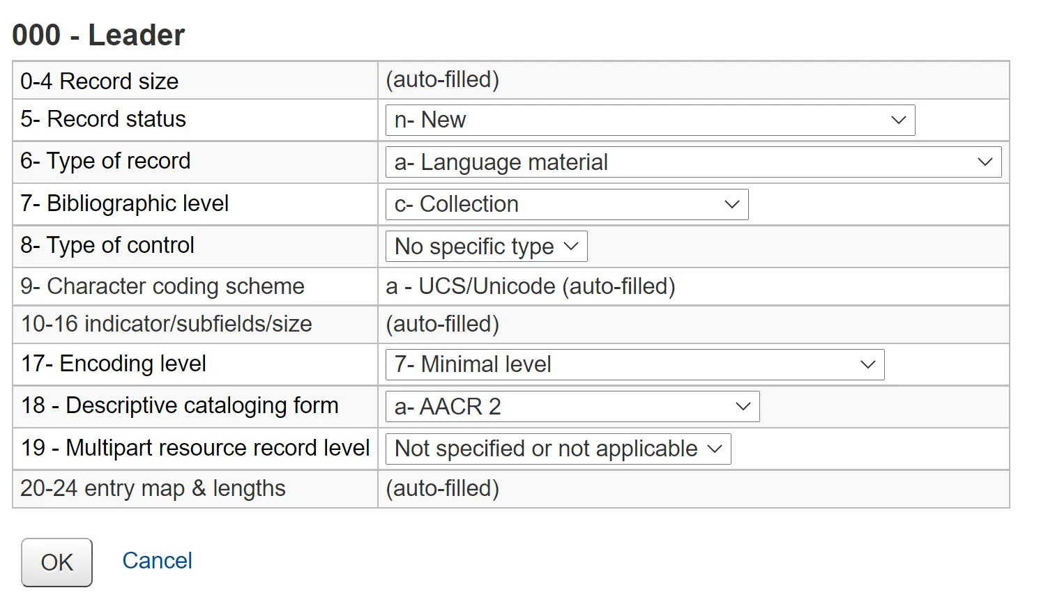 The leader cataloging form, the values are the default ones except for position 7 Bibliographic level, which is set to c - Collection