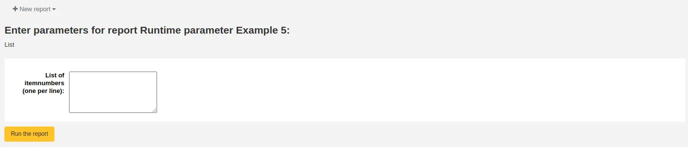 When running the report, the user is asked to enter a list of values