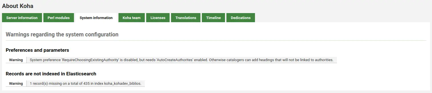 The System information tab in the About Koha page. Shows two warnings: "System preference 'RequireChoosingExistingAuthority' is disabled, but needs 'AutoCreateAuthorites' enabled. Otherwise catalogers can add headings that will not be linked to authorities." and "1 record(s) missing on a total of 435 in index koha_kohadev_biblios."