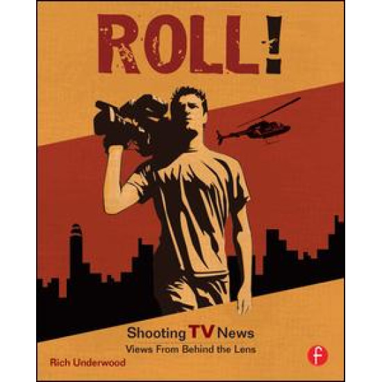 Roll! Shooting TV News