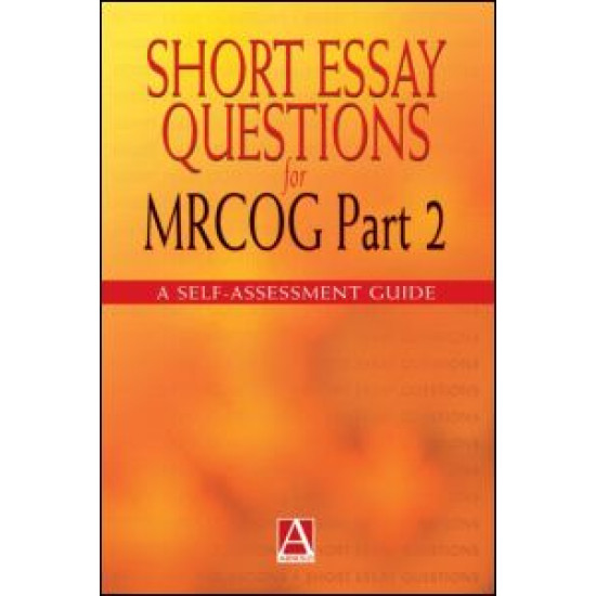 Short Essay Questions for the MRCOG Part 2