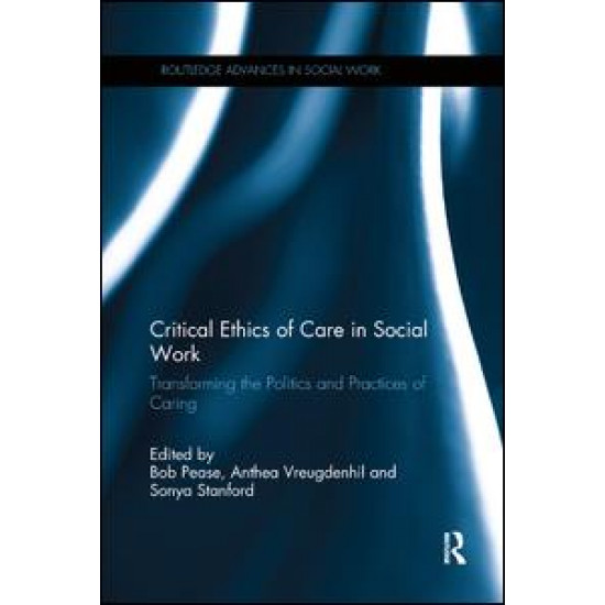 Critical Ethics of Care in Social Work