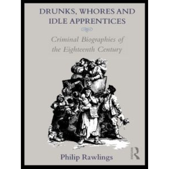 Drunks, Whores and Idle Apprentices
