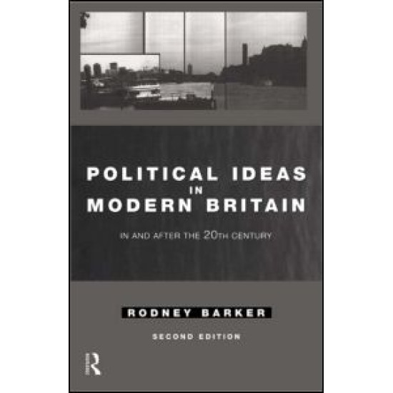Political Ideas in Modern Britain