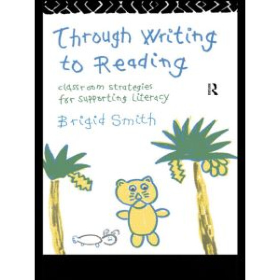 Through Writing to Reading