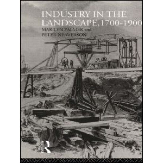 Industry in the Landscape, 1700-1900