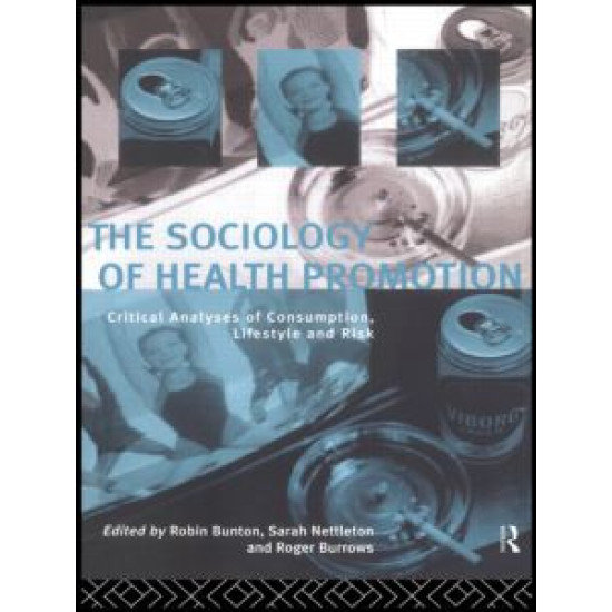 The Sociology of Health Promotion