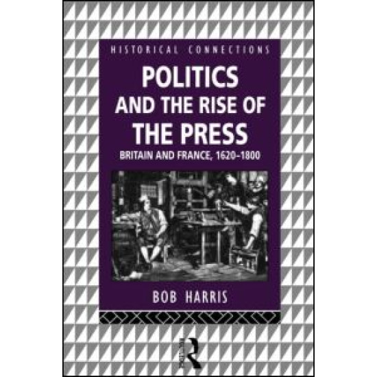 Politics and the Rise of the Press