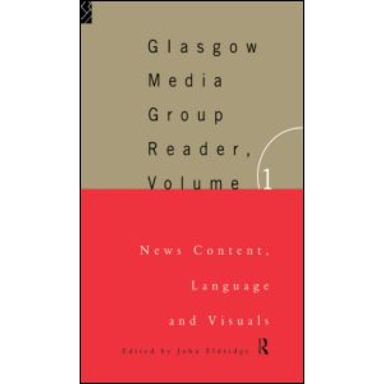 The Glasgow Media Group Reader, Vol. I