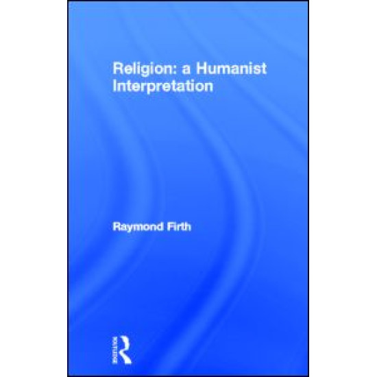 Religion: A Humanist Interpretation