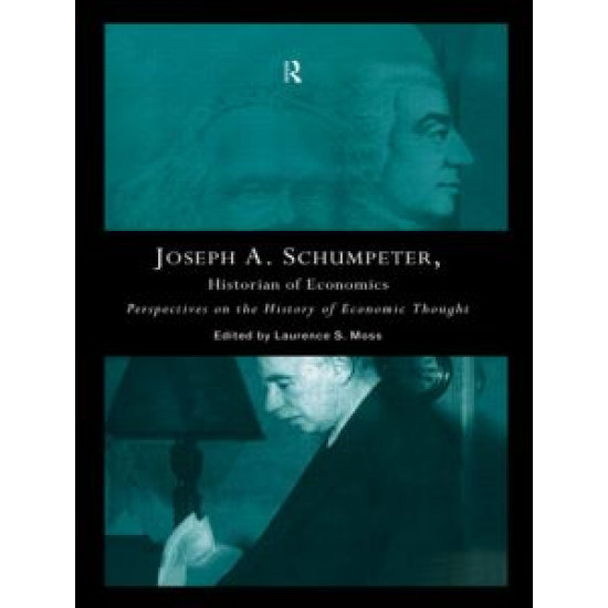 Joseph A. Schumpeter: Historian of Economics