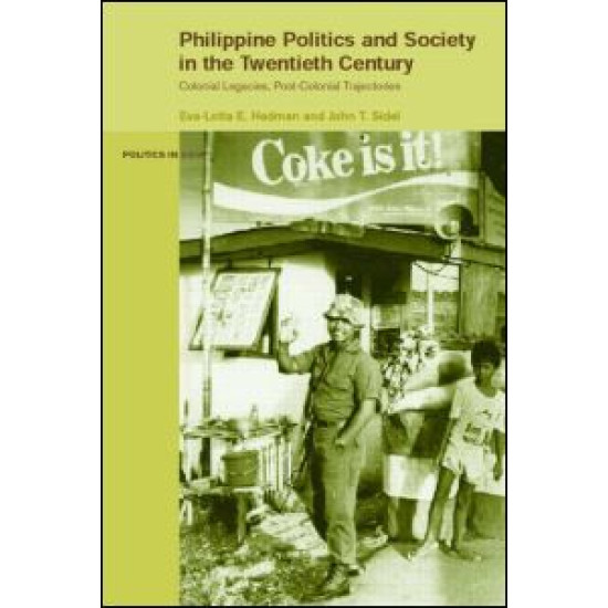 Philippine Politics and Society in the Twentieth Century