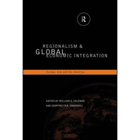 Regionalism and Global Economic Integration