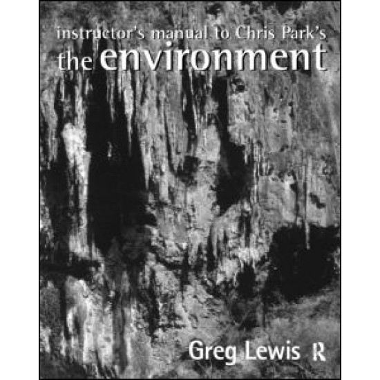 Instructor's Manual to Chris Park's The Environment