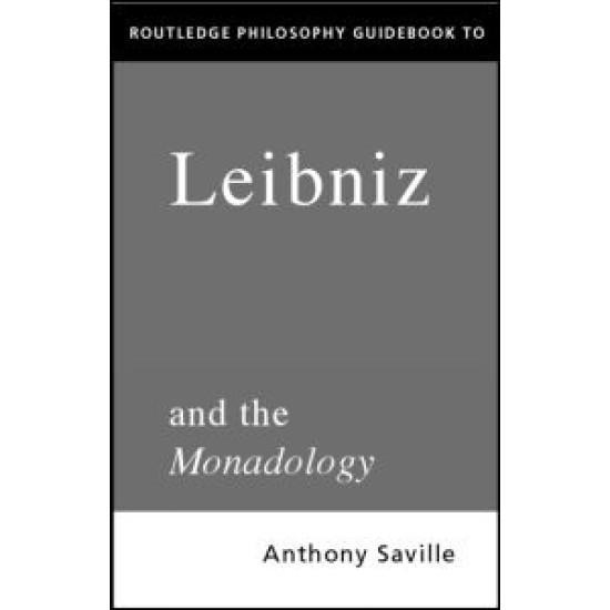 Routledge Philosophy GuideBook to Leibniz and the Monadology