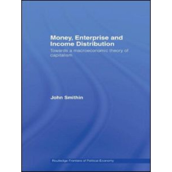 Money, Enterprise and Income Distribution