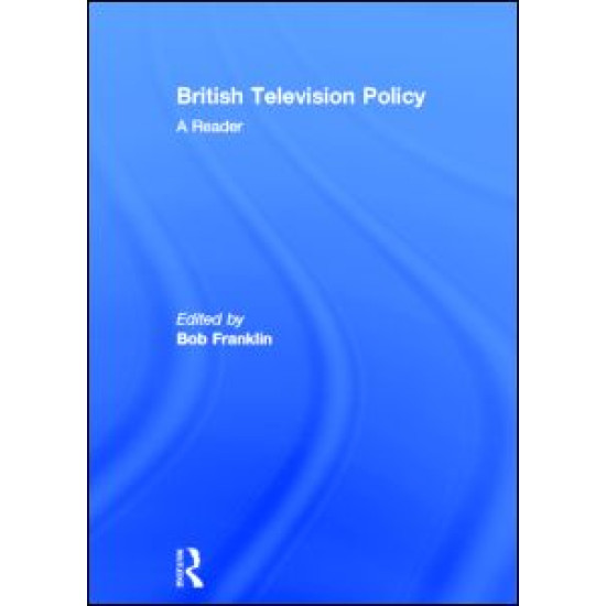 British Television Policy: A Reader