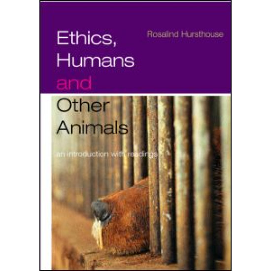 Ethics, Humans and Other Animals