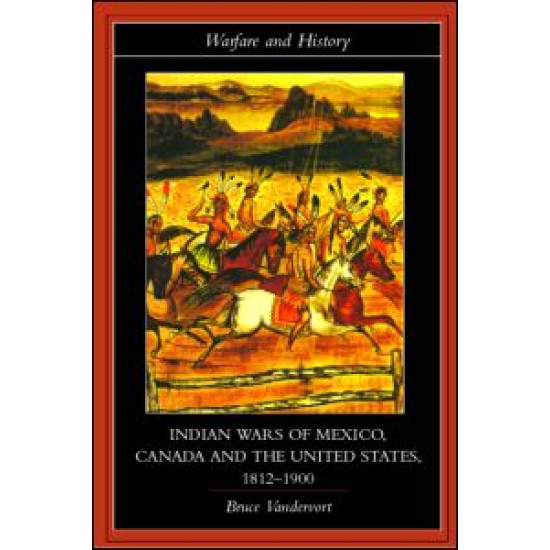 Indian Wars of Canada, Mexico and the United States, 1812-1900