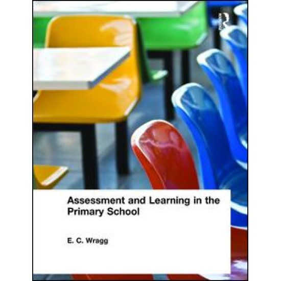 Assessment and Learning in the Primary School