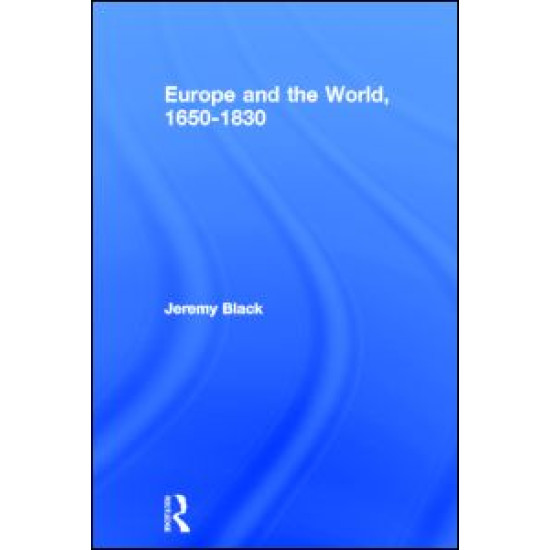 Europe and the World, 1650-1830