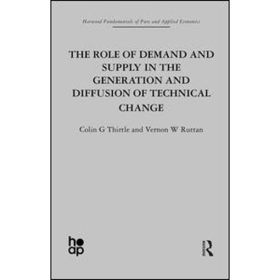 The Role of Demand and Supply in the Generation and Diffusion of Technical Change