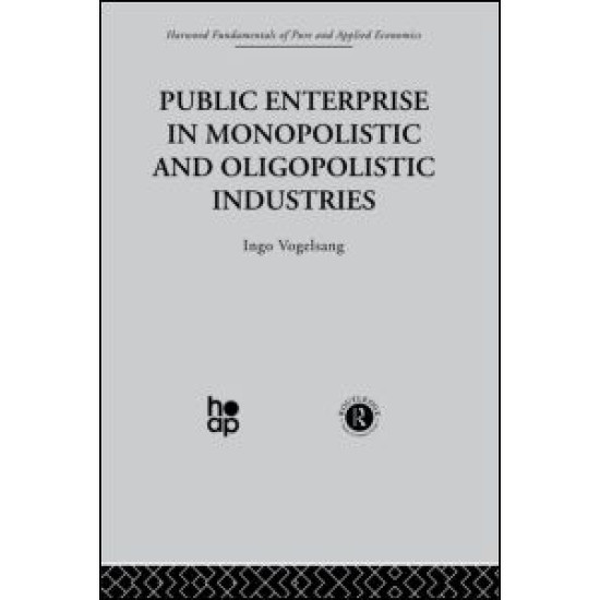 Public Enterprise in Monopolistic and Oligopolistic Enterprises