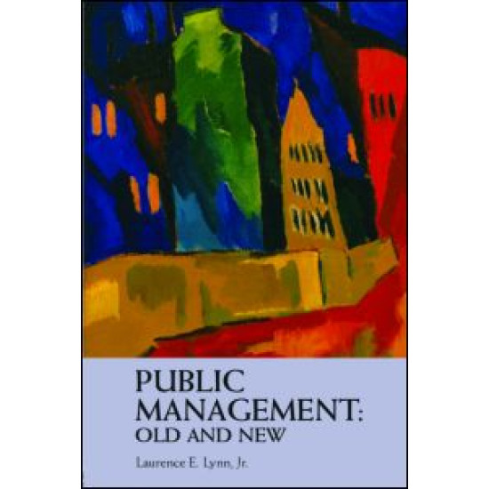 Public Management: Old and New