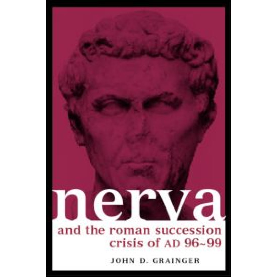 Nerva and the Roman Succession Crisis of AD 96-99