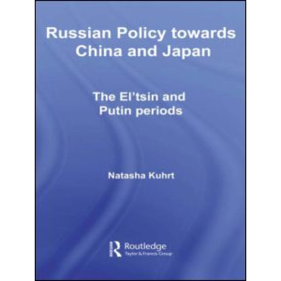 Russian Policy towards China and Japan