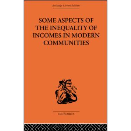 Some Aspects of the Inequality of Incomes in Modern Communities