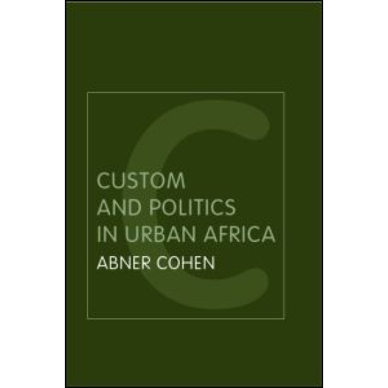 Custom and Politics in Urban Africa