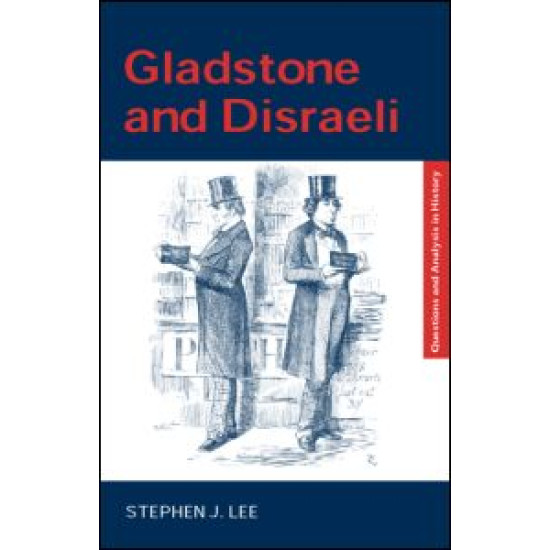 Gladstone and Disraeli