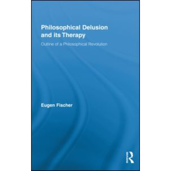 Philosophical Delusion and its Therapy