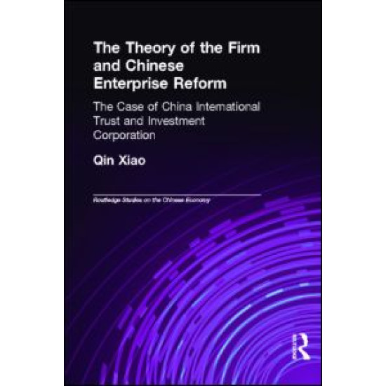 The Theory of the Firm and Chinese Enterprise Reform