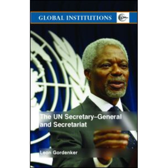 The UN Secretary-General and Secretariat