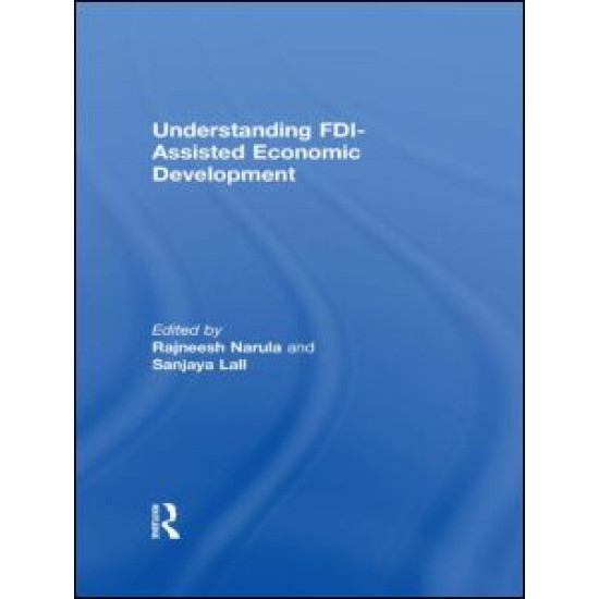 Understanding FDI-Assisted Economic Development