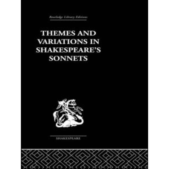 Themes and Variations  in Shakespeare's Sonnets