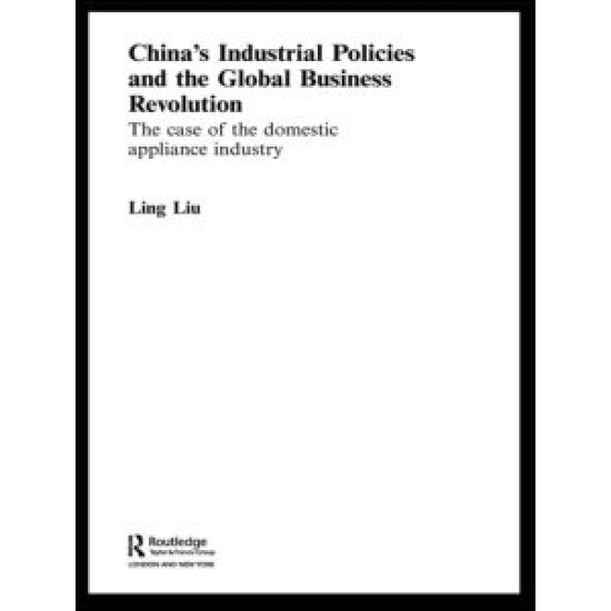 China's Industrial Policies and the Global Business Revolution