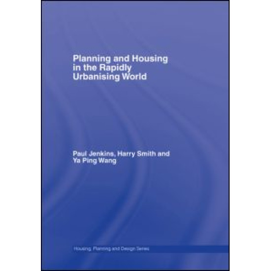 Planning and Housing in the Rapidly Urbanising World