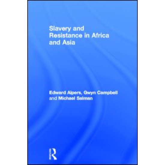 Slavery and Resistance in Africa and Asia