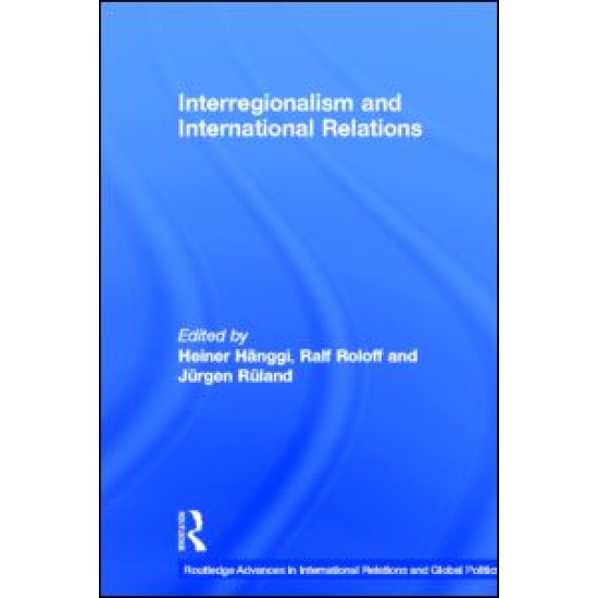 Interregionalism and International Relations