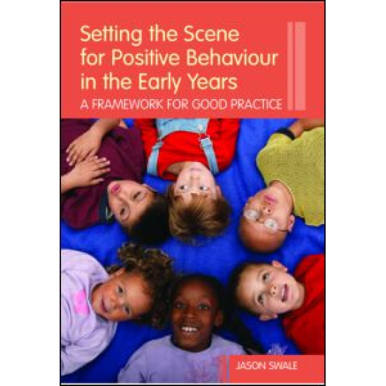 Setting the Scene for Positive Behaviour in the Early Years