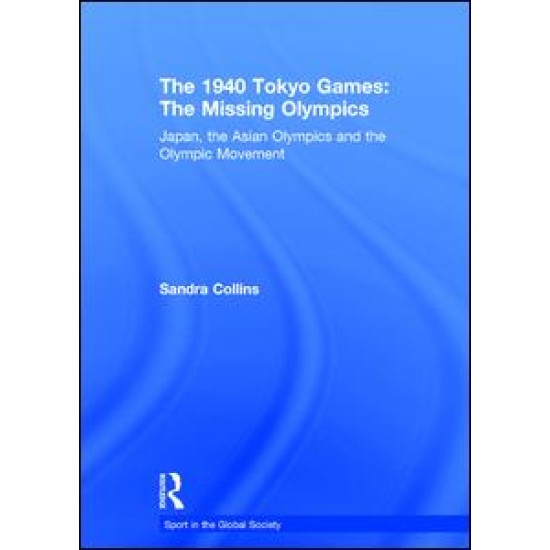 The 1940 Tokyo Games: The Missing Olympics
