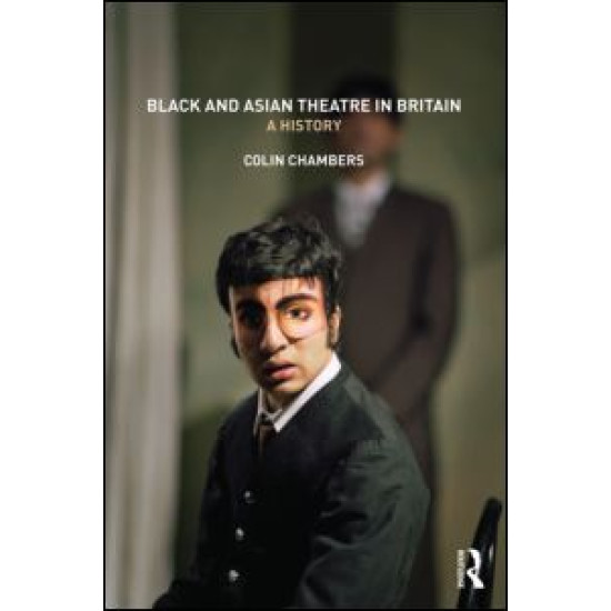 Black and Asian Theatre In Britain