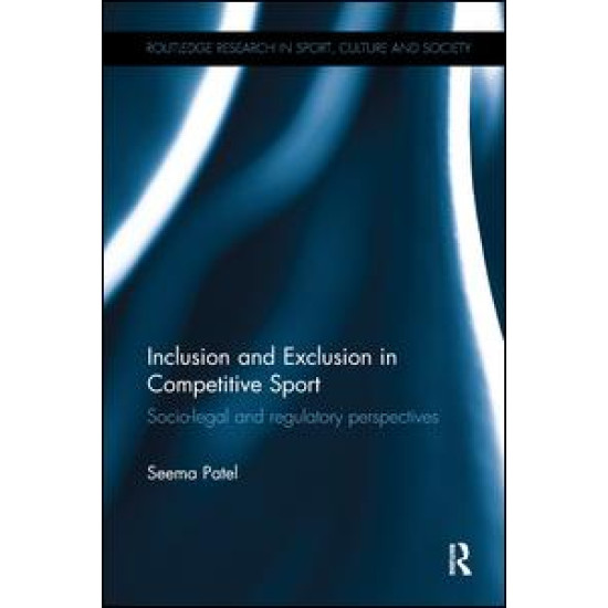 Inclusion and Exclusion in Competitive Sport