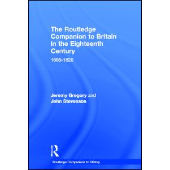 The Routledge Companion to Britain in the Eighteenth Century